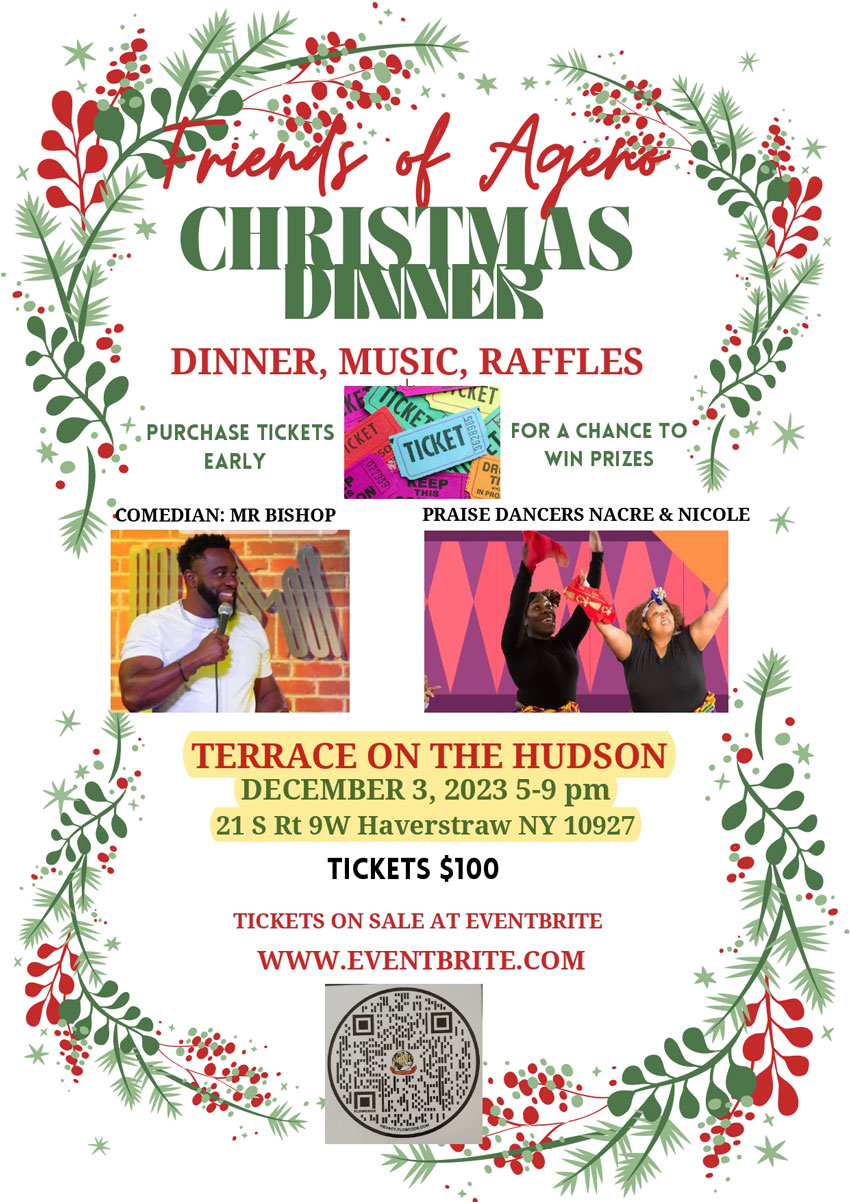 A festive poster for a "Friends of Agnes Christmas Dinner" featuring dinner, music, and raffles. Highlights include comedian Mr. Bishop and praise dancers Nacre and Nicole. The event takes place on December 3, 2023, from 5-9 PM at Terrace on the Hudson in Haverstraw, NY. Tickets are $100 with a portion supporting charity; purchase details are